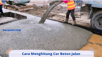 Cara Menghitung Cor Beton Jalan Cara Menghitung Cor Beton Jalan